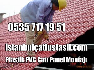 Plastik PVC Çatı Kiremit montajı fiyatları